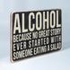 Постер "Alcohol. Because no great story ever started with someone eating a salad" pvh0041 фото 2