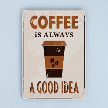 Постер "Coffee is always a good idea" pvb0020 фото