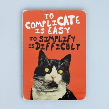 Постер "To complicate is easy to simplify is difficult" pvh0129 фото