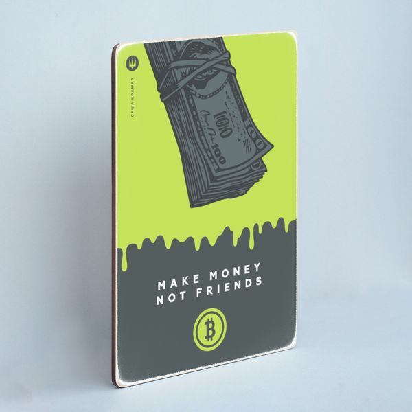 Постер "Make money, not friends" pvh0239 фото