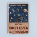 Постер "People fly to space, but you can&rsquo;t even get this right" pvh0122 фото 1