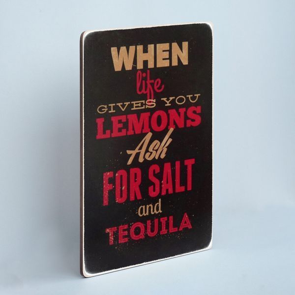 Постер "When life gives you lemons, ask for salt and tequila" pvh0055 фото