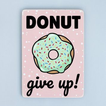 Постер "Donut give up!" pvh0142 фото