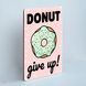 Постер "Donut give up!" pvh0142 фото 2