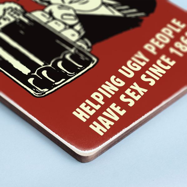 Постер "Beer helping ugly people have sex since 1862!" pvh1049 фото