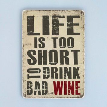 Постер "Life is too short to drink bad wine" pva0051 фото