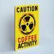 Постер "Caution - coffeeactivity" pvh0130 фото 2