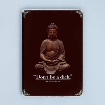 Постер "Don&rsquo;t be a dick. Buddha" pvh0035 фото