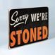 Постер "Sorry we&rsquo;re stoned" pvh0043 фото 2