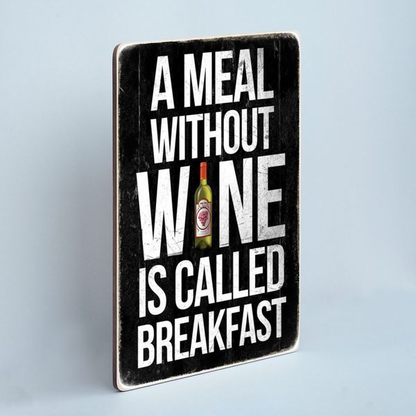Постер "A meal without wine is called breakfast" pvh0040 фото