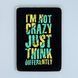 Постер "I&rsquo;m not crazy just think differently" pvh0159 фото 1