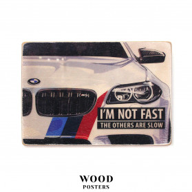 Постер "BMW M5. I'm not fast. The others are slow"