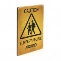 Постер "Caution! Slippery people around"