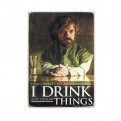 Постер "Game of Thrones. Tyrion Lannister. I drink and I know things"