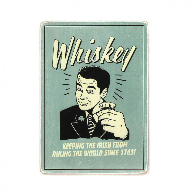 Постер "Whiskey keeping the irish from ruling the world since 1763"